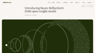 10500 张 GB300 跑满 1 亿次 Rollout！Reflection AI 开源 501B 巨兽 Beam：每 Token 仅激活 23B，以 1/4 推理算力战平 GLM-5.2 与百万上下文实测