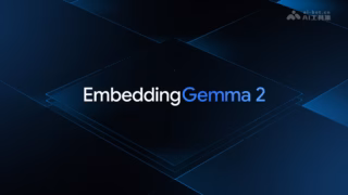 打破跨模态与端侧算力孤岛！谷歌开源 EmbeddingGemma 2：740M 极简全模态、Pixel 离线 567MB 内存畅跑与 MRL 动态截断深度架构拆解